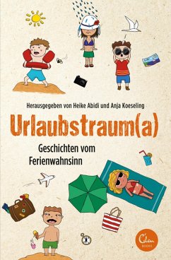 Urlaubstrauma (eBook, ePUB) - Koeseling, Anja; Abidi, Heike