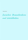 Zwischen Brausebonbons und Gürtelhieben (eBook, ePUB)