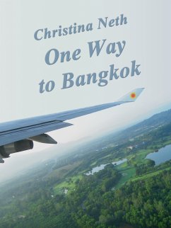 One Way to Bangkok (eBook, ePUB)