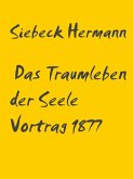Das Traumleben der Seele Vortrag 1877 (eBook, ePUB)