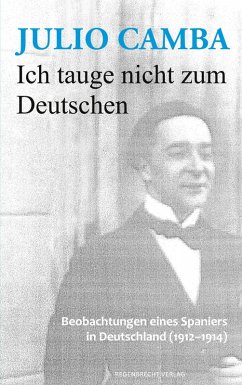 Ich tauge nicht zum Deutschen (eBook, ePUB) - Camba, Julio