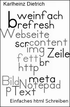 Einfaches html selbst schreiben (eBook, ePUB) - Dietrich, Karlheinz