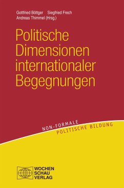 Politische Dimensionen internationaler Begegnungen (eBook, PDF)