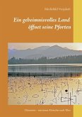 Ein geheimnisvolles Land öffnet seine Pforten (eBook, ePUB)