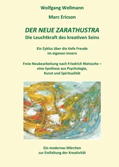 Der neue Zarathustra (eBook, ePUB) - Wellmann, Wolfgang; Ericson, Marc