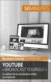 YouTube « Broadcast Yourself » (eBook, ePUB)