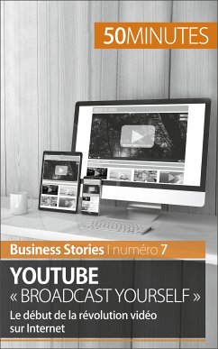 YouTube « Broadcast Yourself » (eBook, ePUB) - Bouillot, Charlotte; 50minutes