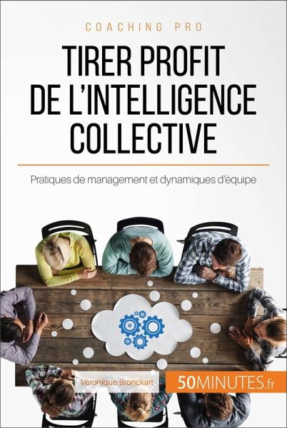 Tirer profit de l'intelligence collective (eBook, ePUB) Tirer profit de l'intelligence collective (eBook, ePUB)