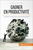 Gagner en productivité (eBook, ePUB)