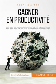 Gagner en productivité (eBook, ePUB) - Palluat de Besset, Bénédicte; 50Minutes