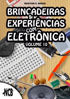 Cover Brincadeiras e experiências com eletrônica - volume 10 (eBook, ePUB)