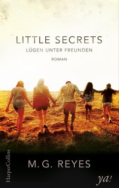 Lügen unter Freunden / Little Secrets Bd.1 (eBook, ePUB) - Reyes, M. G.