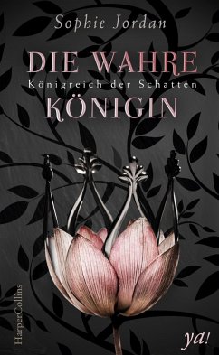 Die wahre Königin / Königreich der Schatten Bd.1 (eBook, ePUB) - Jordan, Sophie