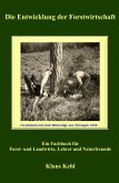 Die Entwicklung der Forstwirtschaft (eBook, ePUB)