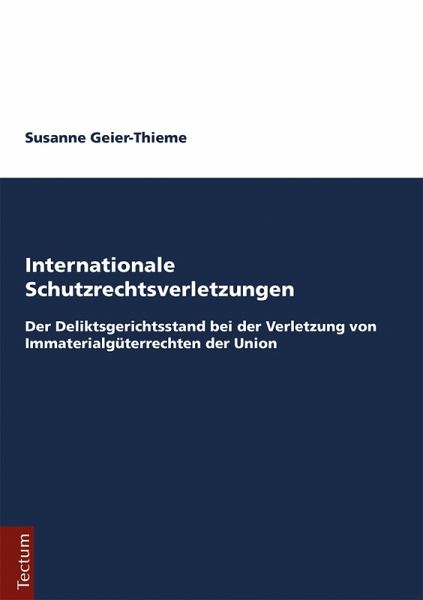 Internationale Schutzrechtsverletzungen (eBook, PDF)