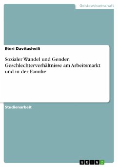 Sozialer Wandel und Gender. Geschlechterverhältnisse am Arbeitsmarkt und in der Familie (eBook, PDF) - Davitashvili, Eteri