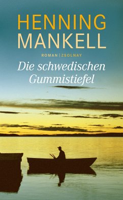 Die schwedischen Gummistiefel (eBook, ePUB) - Mankell, Henning