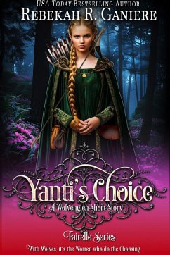Yanti's Choice (Fairelle) (eBook, ePUB) - Ganiere, Rebekah R.