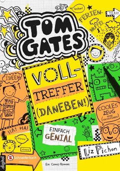Volltreffer (Daneben!) / Tom Gates Bd.10 (eBook, ePUB) - Pichon, Liz