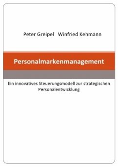 Personalmarkenmanagement - Greipel, Peter;Kehmann, Winfried
