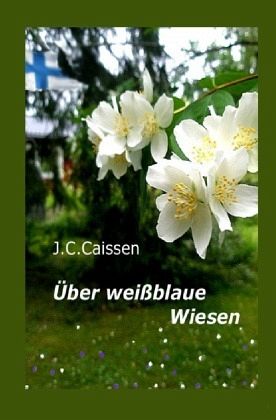 Über weißblaue Wiesen