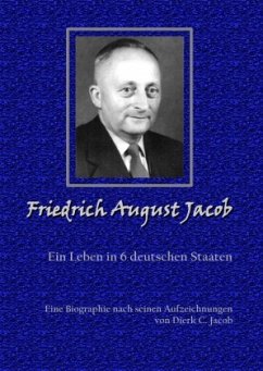 Friedrich August Jacob - Jacob, Dierk C.