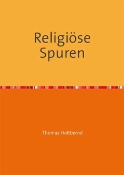 Religiöse Spuren - Holtbernd, Thomas