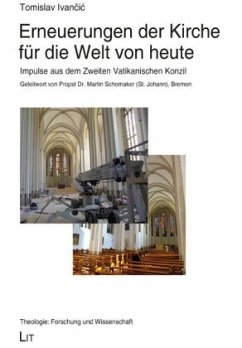 Erneuerungen der Kirche für die Welt von heute - Ivancic, Tomislav