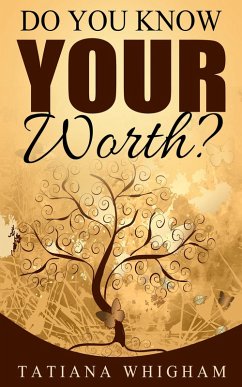 Do You Know Your Worth? (eBook, ePUB) - Whigham, Tatiana