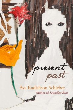 Present Past - Schieber, Ava Kadishson