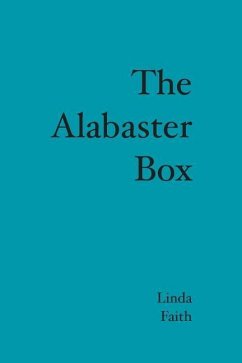 The Alabaster Box - Faith, Linda