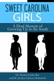 Sweet Carolina Girls - A Dual Memoir of Growing Up in the South