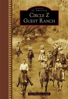 Circle Z Guest Ranch - Corkill, Gail Waechter