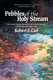 Pebbles of the Holy Stream