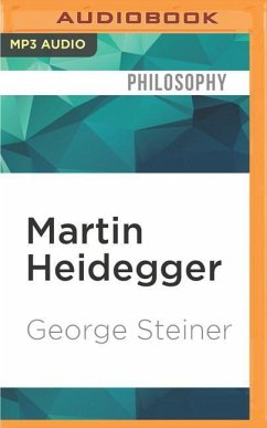 Martin Heidegger - Steiner, George