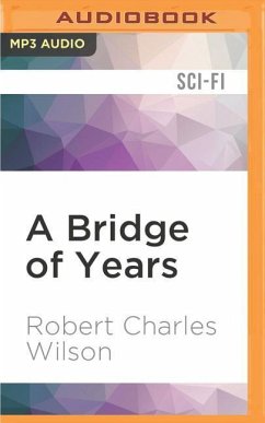 A Bridge of Years - Wilson, Robert Charles