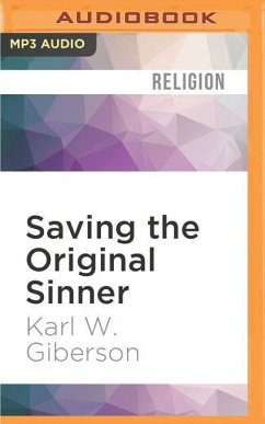 Saving the Original Sinner - Giberson, Karl W
