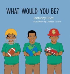 What Would You Be? - Price, Jantrony