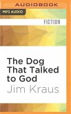 The Dog That Talked to God