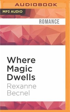 Where Magic Dwells - Becnel, Rexanne