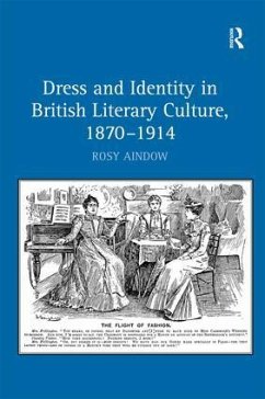 Dress and Identity in British Literary Culture, 1870-1914 - Aindow, Rosy