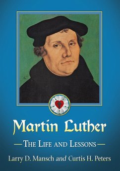 Martin Luther - Mansch, Larry D.; Peters, Curtis H.