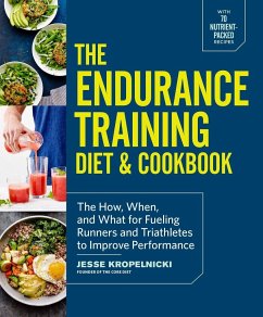 The Endurance Training Diet & Cookbook - Kropelnicki, Jesse