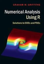 Numerical Analysis Using R - Griffiths, Graham W