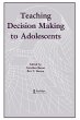 Teaching Decision Making To Adolescents - Bild 1