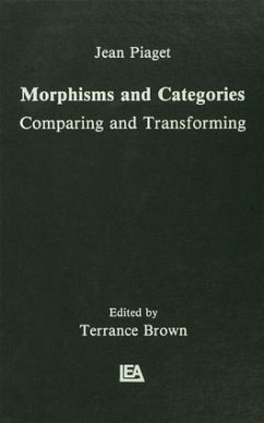 Morphisms and Categories - Piaget, Jean; Henriques, Gil; Ascher, Edgar