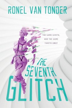 The Seventh Glitch - Tonder, Ronel van