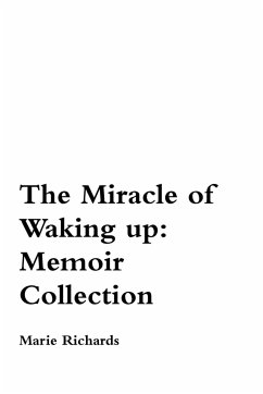 The Miracle of Waking Up - Richards, Marie May