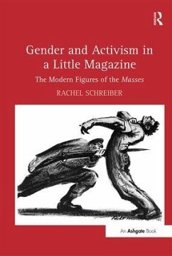 Gender and Activism in a Little Magazine - Schreiber, Rachel