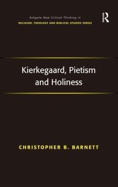 Kierkegaard, Pietism and Holiness - Barnett, Christopher B